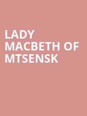 Lady Macbeth Of Mtsensk at London Coliseum